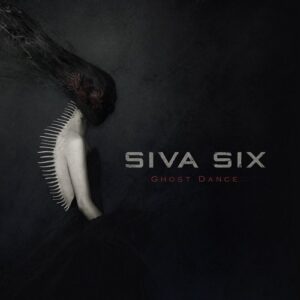 Siva Six – Ghost Dance (EP) (2021)
