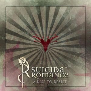 Suicidal Romance – A Kiss to Resist EP (2021)
