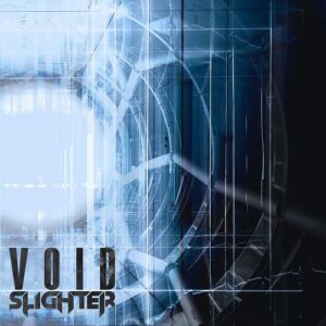 Slighter – V O I D (2021)