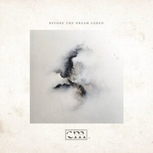 Closed Mouth – Before the Dream Faded (2021)