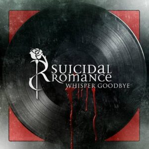 Suicidal Romance – Whisper Goodbye EP (2021)