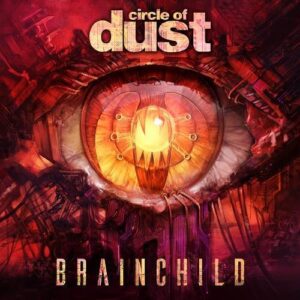 Circle of Dust – Brainchild (Remastered) [Limited Edition] (2023)
