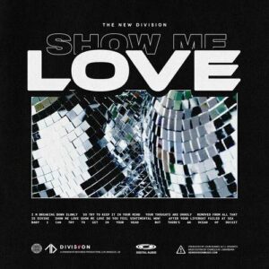 The New Division – Show Me Love (Single) (2023)