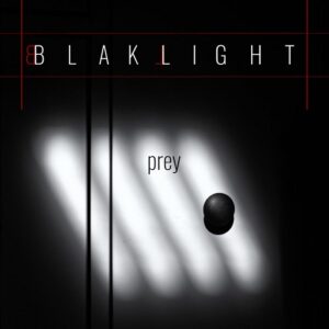 BlakLight – Prey (Single) (2023)