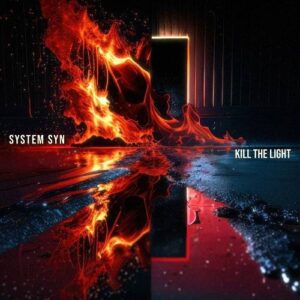 System Syn – Kill the Light EP (2023)