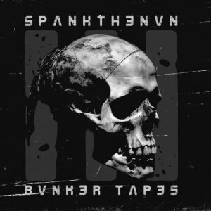 spankthenun – The Bunker Tapes Vol III (2023)