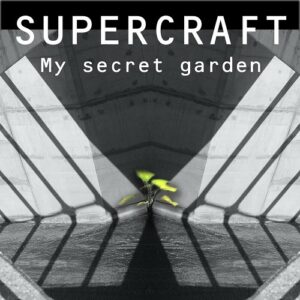 Supercraft – My Secret Garden (Single) (2023)