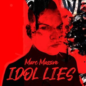 Marc Massive – Idol Lies (EP) (2023)