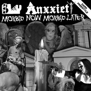 Blu Anxxiety – Morbid Now Morbid Later (2023)