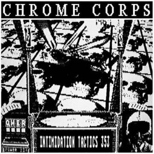 Chrome Corps. – Intimidation Tactics 353 (with bonus tracks) (2023)