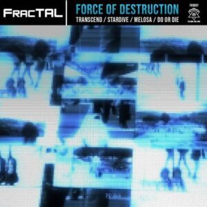 Fractal – Force Of Destruction EP (2023)