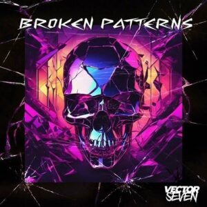 Vector Seven – Broken Patterns (2023)