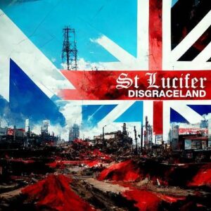 St Lucifer – Disgraceland (2023)