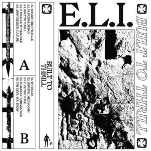 E.L.I. – Built To Thrill (2023)