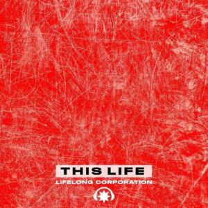 Lifelong Corporation – This Life (Maxi-Single) (2023)