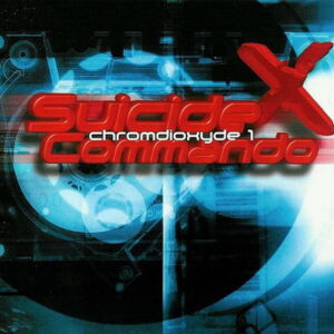 Suicide Commando – Chromdioxyde 1 (1999)