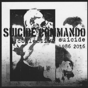 Suicide Commando – Collective Suicide 1986-2016 (2016)