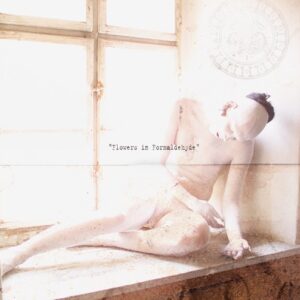 Sopor Aeternus & The Ensemble of Shadows – Flowers In Formaldehyde (EP) (2004)