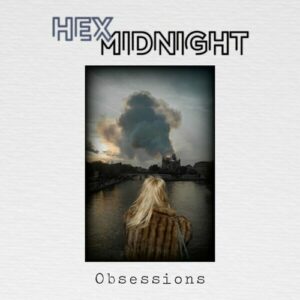 Hex Midnight – Obsessions (2023)