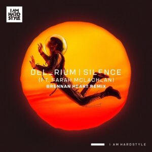 Delerium – Silence (feat. Sarah McLachlan) [Brennan Heart Remix] (2021)