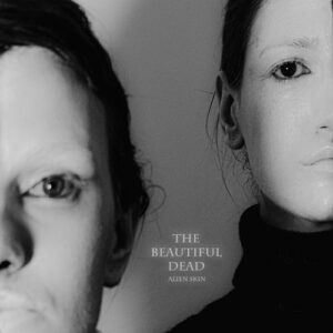 Alien Skin – The Beautiful Dead (EP) (2023)