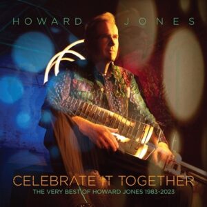 Howard Jones – Very Best Of 1983-2023 – Celebrate It Together (4CD) (2023)