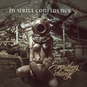 In Strict Confidence – Everything Must Change (EP) (2016)