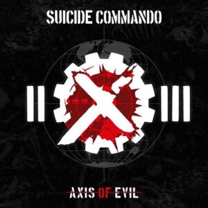 Suicide Commando – AXIS OF EVIL (20th Anniversary Edition) (2CD) (2023)