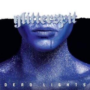 Dead Lights – Glitterspit (2023)