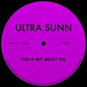 ULTRA SUNN – This Is Not About You (Single) (2023)