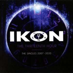 Ikon – The Thirteenth Hour The Singles 2007 – 2020 (3CD) (2020)