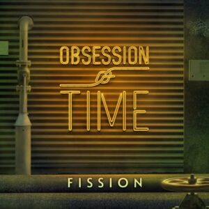 Obsession Of Time – Fission (2023)