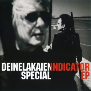 Deine Lakaien – Indicator Special EP (2011)