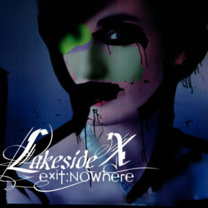 Lakeside X – Exit: Nowhere (2007)
