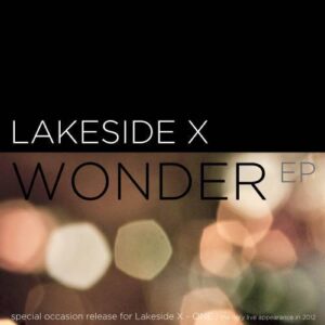 Lakeside X – Wonder EP (2012)