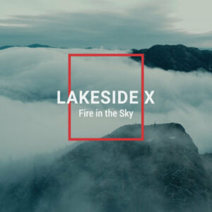 Lakeside X – Fire in the Sky (Single) (2021)