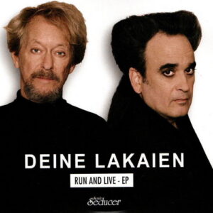 Deine Lakaien – Run and Live – EP (2021)