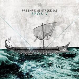 PreEmptive Strike 0.1 – Epos V (2015)