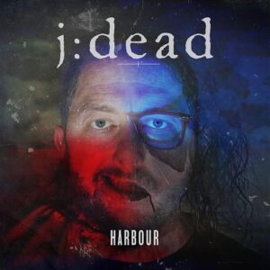 j:dead – Harbour (Single) (2023)