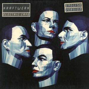 Kraftwerk – Electric Cafe (1986)