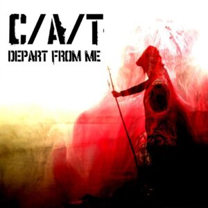 C/A/T – Depart From Me (Single) (2023)