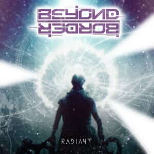 Beyond Border – Radiant (Single) (2023)