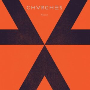 CHVRCHES – Recover (Alucard Sessions) (EP) (2014)