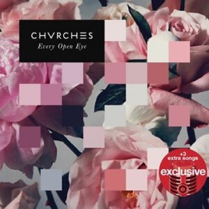 CHVRCHES – Every Open Eye [Target Exclusive] (2015)