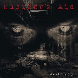 Lucifer’s Aid – Destruction (2023)