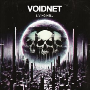 Voidnet – Living Hell (2023)