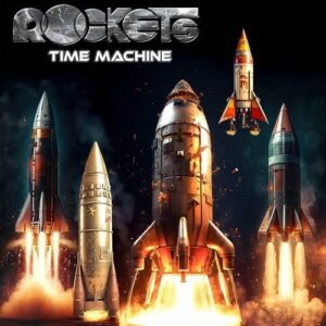 Rockets – Time Machine (2023)
