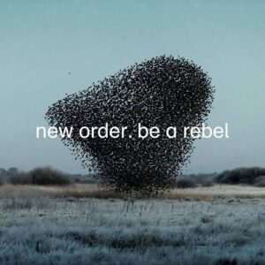 New Order – Be a Rebel (Maxi-Single) (2020)