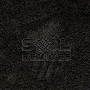 Ego†Error – Soil (Remixes) (2023)