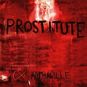 Alphaville – Prostitute  (Remastered Deluxe Edition) (2CD) (2023)